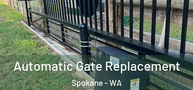 Automatic Gate Replacement Spokane - WA