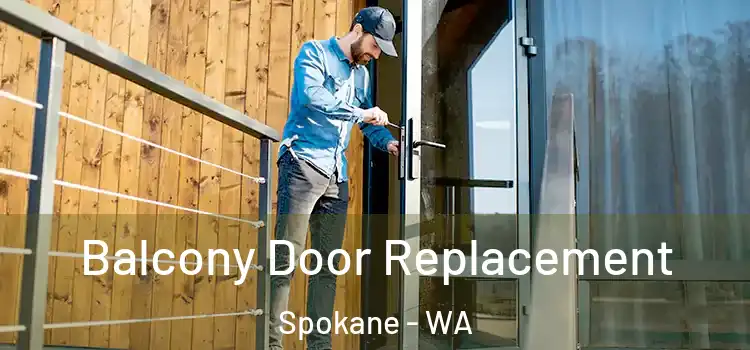  Balcony Door Replacement Spokane - WA