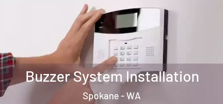 Buzzer System Installation Spokane - WA