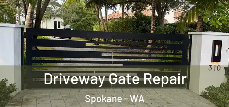 Driveway Gate Repair Spokane - WA