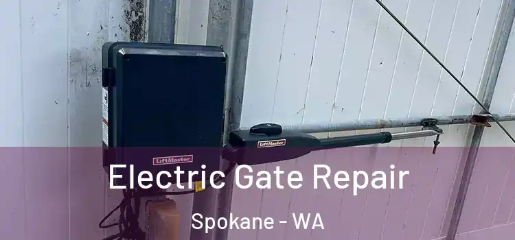 Electric Gate Repair Spokane - WA