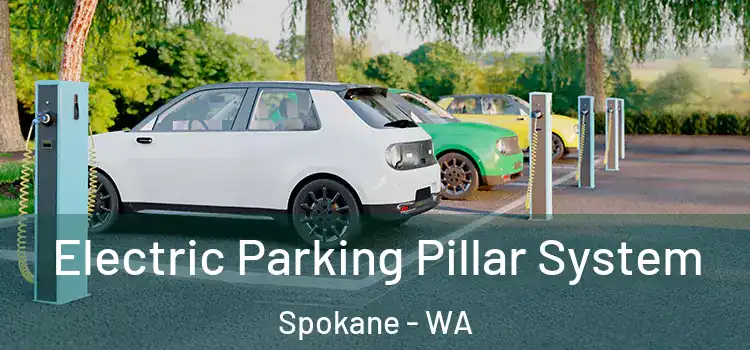 Electric Parking Pillar System Spokane - WA
