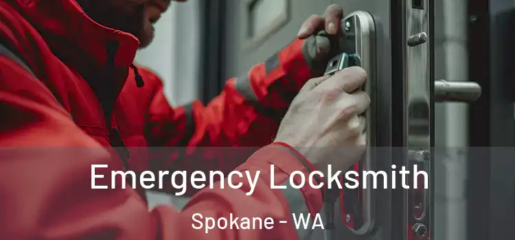 Emergency Locksmith Spokane - WA