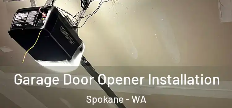  Garage Door Opener Installation Spokane - WA