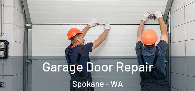  Garage Door Repair Spokane - WA