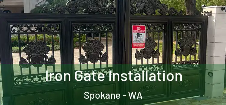 Iron Gate Installation Spokane - WA