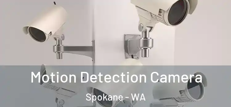  Motion Detection Camera Spokane - WA