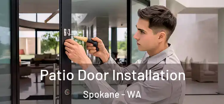  Patio Door Installation Spokane - WA