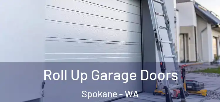  Roll Up Garage Doors Spokane - WA