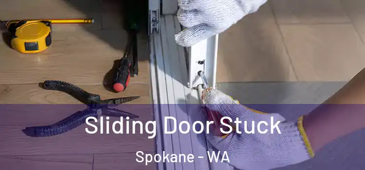  Sliding Door Stuck Spokane - WA